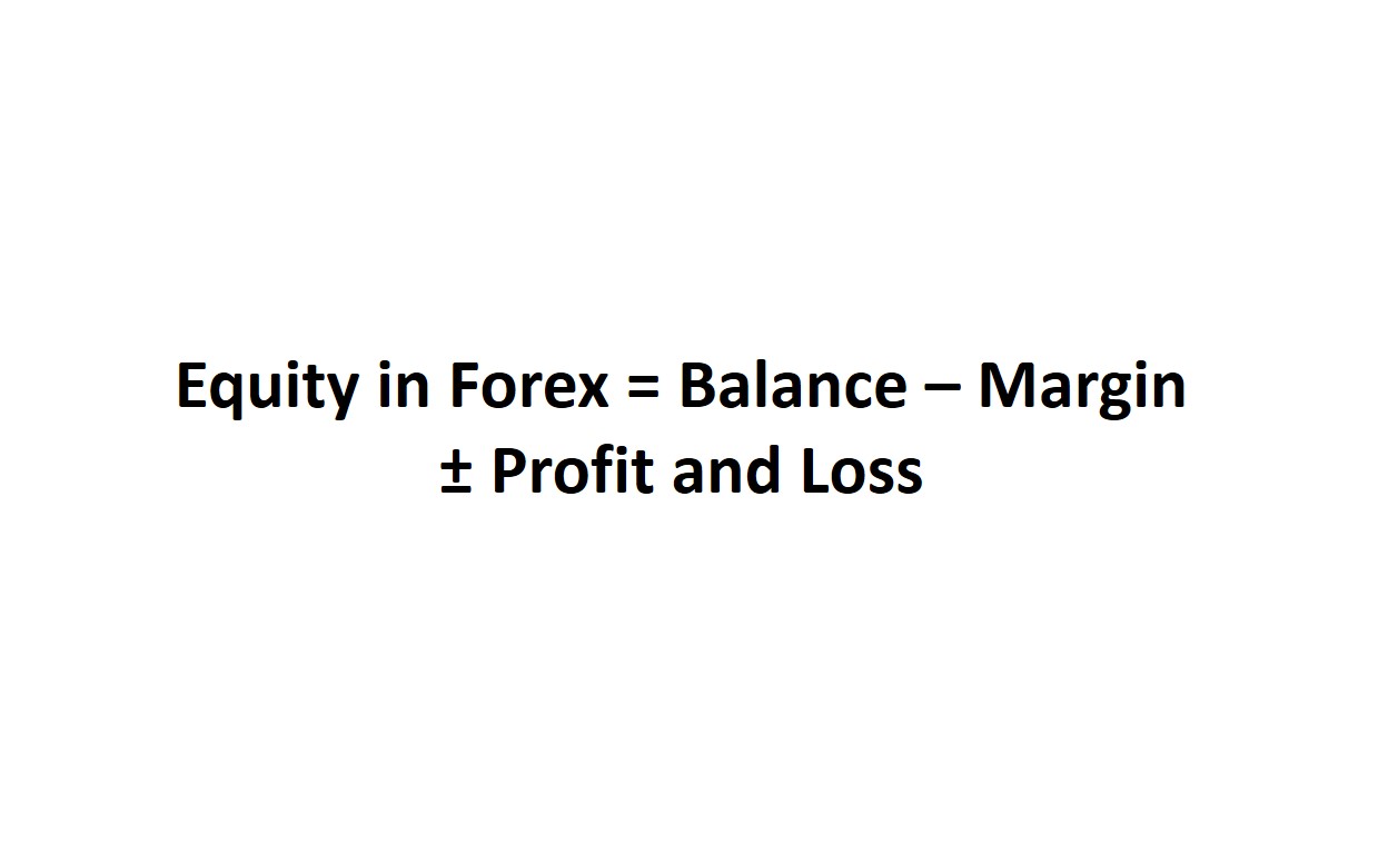 Equity And Balance In Forex Srading