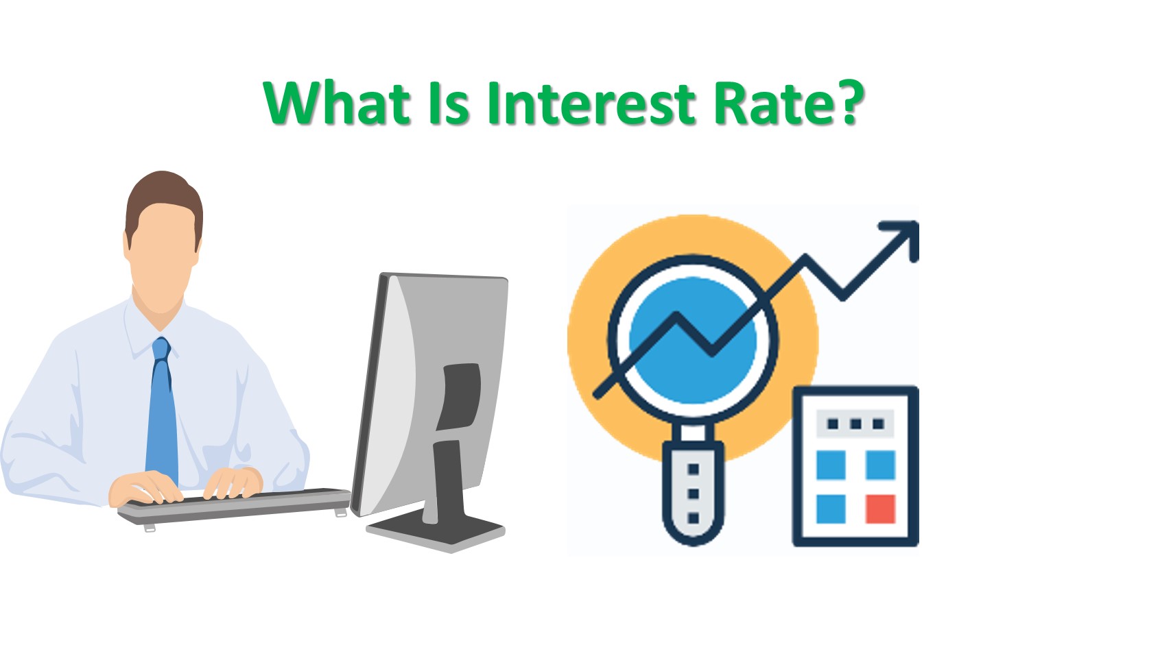 What Is Interest Rate? A Definitive Guide