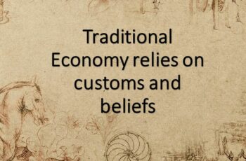 Traditional Economy: Definition, Characteristics, Examples